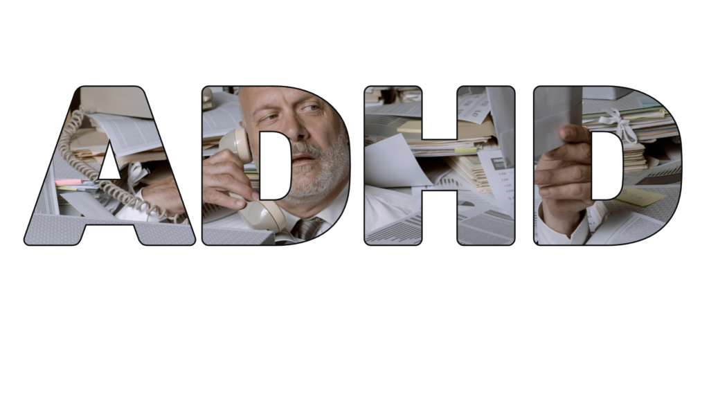 The word 'ADHD' in large letters, filled with the image of a man surrounded by a cluttered office